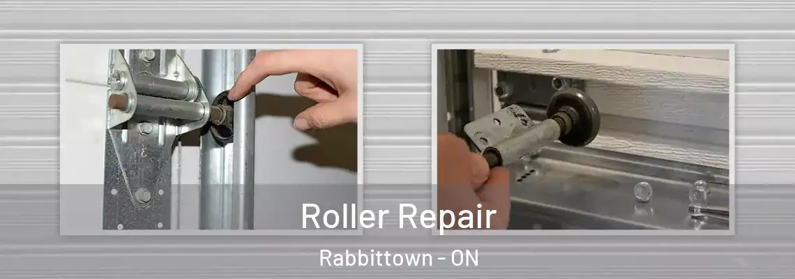 Roller Repair Rabbittown - ON