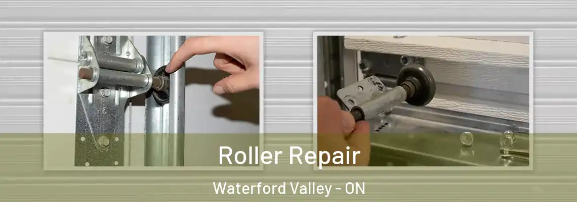 Roller Repair Waterford Valley - ON
