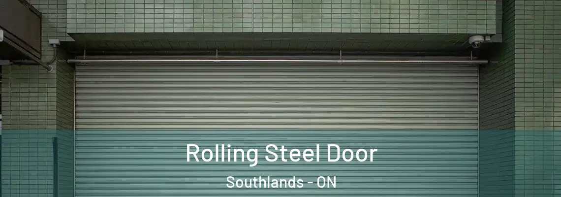 Rolling Steel Door Southlands - ON
