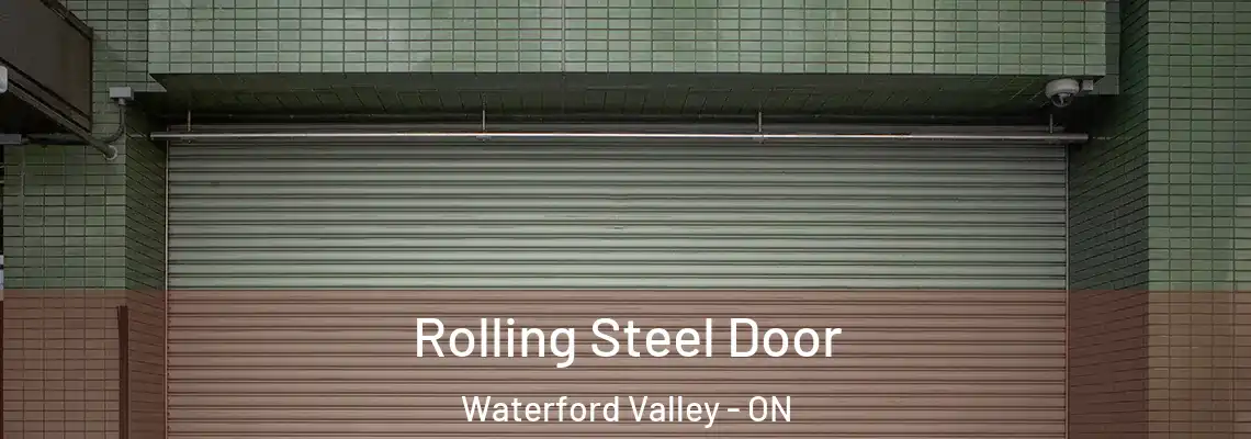Rolling Steel Door Waterford Valley - ON