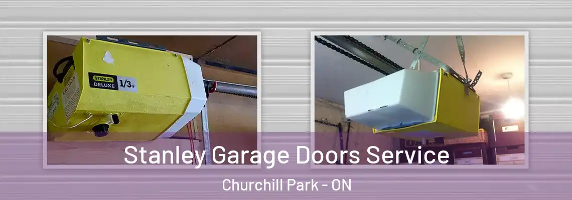 Stanley Garage Doors Service Churchill Park - ON