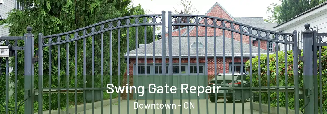 Swing Gate Repair Downtown - ON