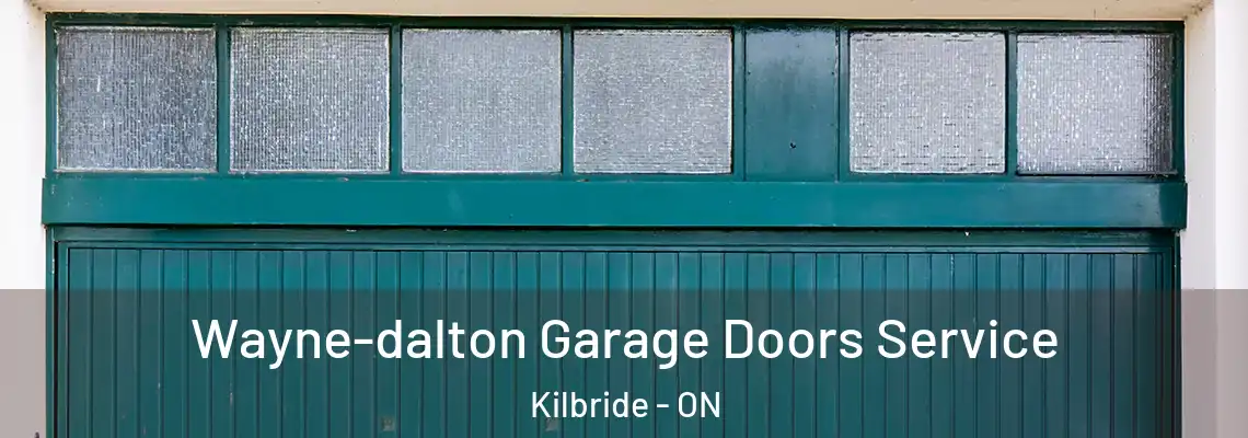 Wayne-dalton Garage Doors Service Kilbride - ON