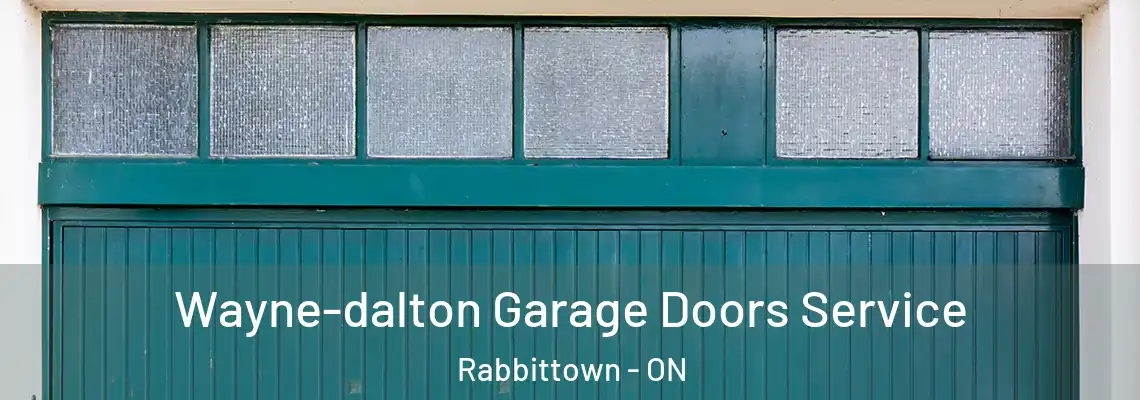 Wayne-dalton Garage Doors Service Rabbittown - ON