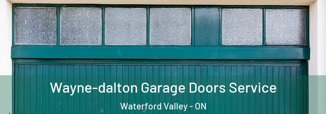 Wayne-dalton Garage Doors Service Waterford Valley - ON