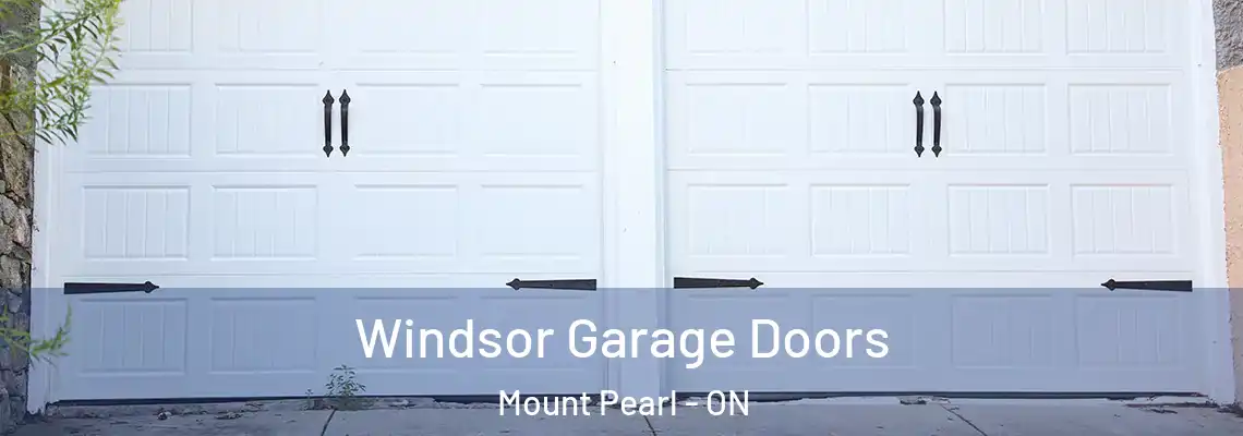 Windsor Garage Doors Mount Pearl - ON
