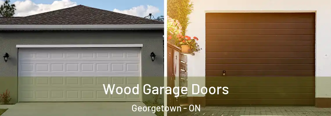 Wood Garage Doors Georgetown - ON