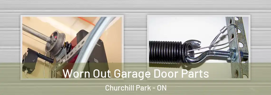 Worn Out Garage Door Parts Churchill Park - ON