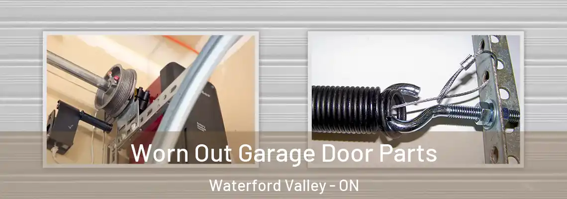 Worn Out Garage Door Parts Waterford Valley - ON